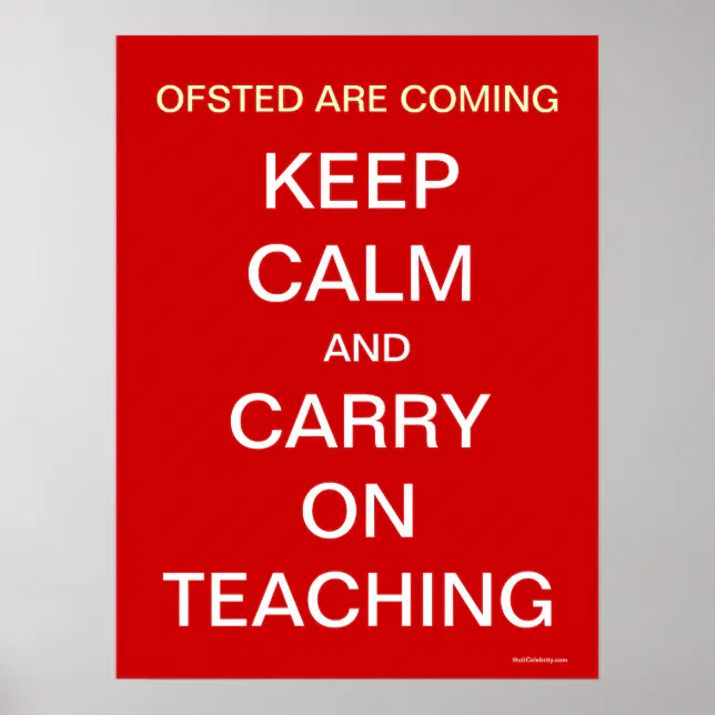 Ofsted Are Coming Keep Calm and Carry On Teaching Poster | Zazzle