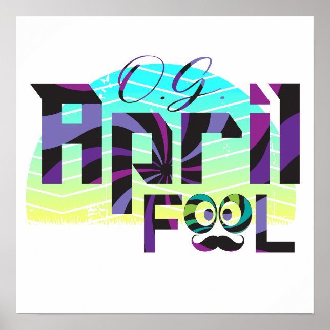 OG April Fool - April Fool's Day Poster (Front)