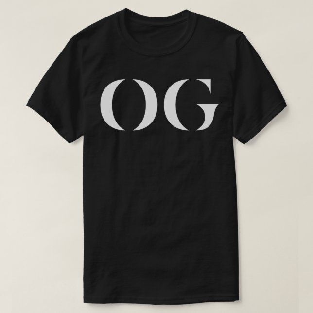 OG The Original Gangster  Old School Street Legend T-Shirt (Design Front)
