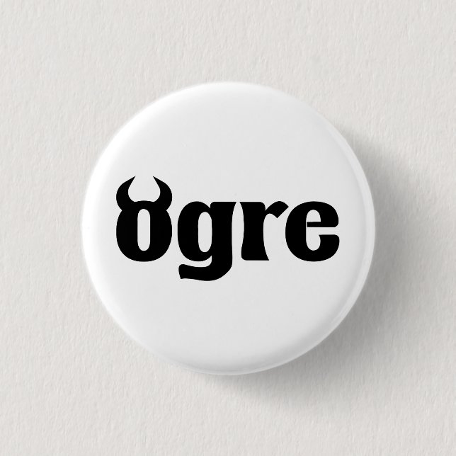 Ogre 3 Cm Round Badge (Front)
