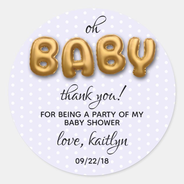 Oh Baby! Gold Foil Balloon Neutral Baby Shower Classic Round Sticker (Front)