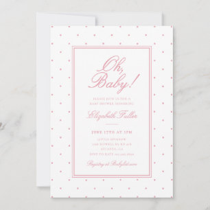 Oh Baby Pink Polka Dot Baby Shower Invitation