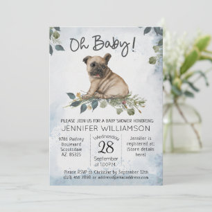 Oh Baby! Pug Puppy Dog Baby Shower Invitation