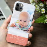 Oh Baby Quote Coral Pink Custom Photo<br><div class="desc">Custom baby photo iPhone Case. The photo template is set up for you to add your own baby picture - which is displayed in portrait format. The design is lettered with the quote "oh baby life a so joyous and precious" in elegant handwritten script and modern typography. It has a...</div>