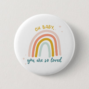 Oh Baby You Are So Loved 6 Cm Round Badge