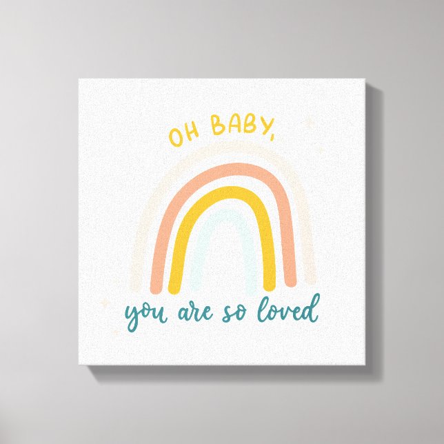 Oh Baby You Are So Loved Canvas Print (Front)