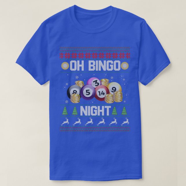 Oh Bingo Night Funny For Bingo Player Christmas414 T-Shirt (Design Front)