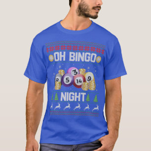 Oh Bingo Night Funny For Bingo Player Christmas414 T-Shirt