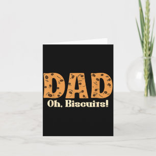 Oh Biscuits Funny Jokes Sarcastic Quote Dad Funny  Card