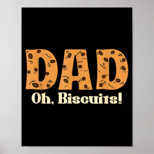 Oh Biscuits Funny Jokes Sarcastic Quote Dad Funny  Poster