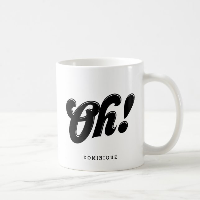 Oh! Black Retro Script Typography Personalised Coffee Mug (Right)