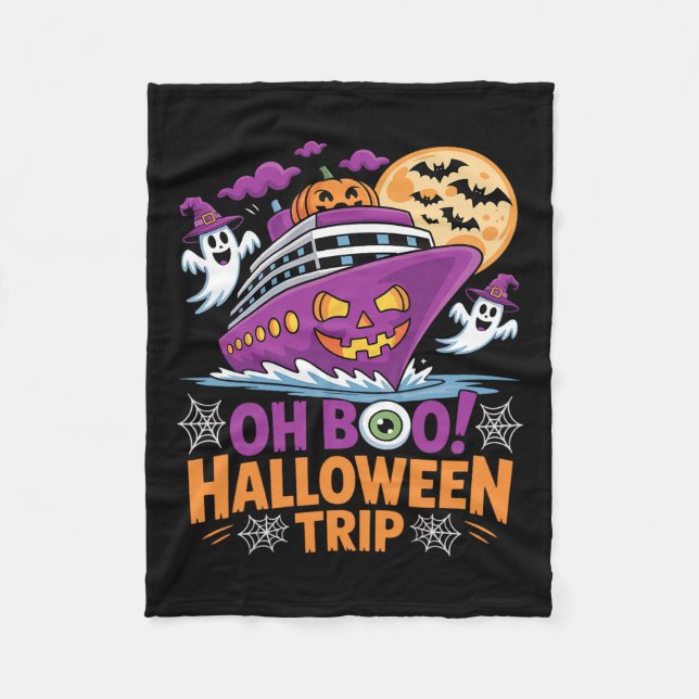 Oh Boo Halloween Trip Ghost Ts Ship Spooky Travel  Fleece Blanket (Front)