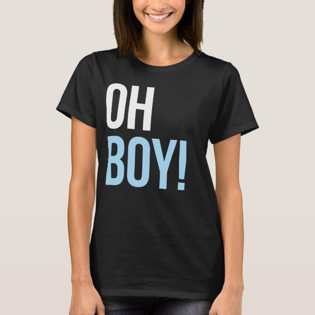 Oh Boy! - Maternity Tee (Front)