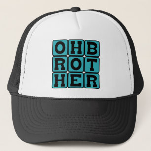 Oh Brother, Exasperated Phrase Trucker Hat