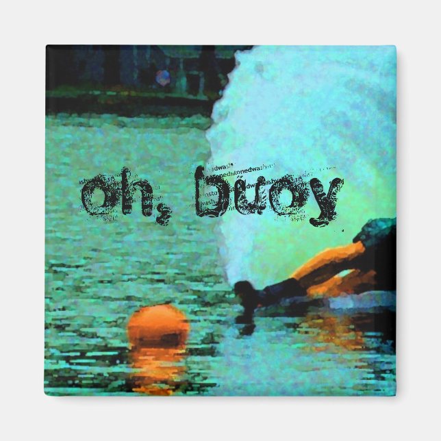 oh, buoy!! magnet (Front)