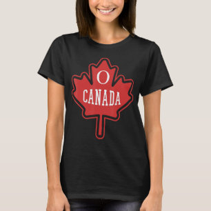 Oh Canada Canada Day Maple Leaf National Day 1st o T-Shirt