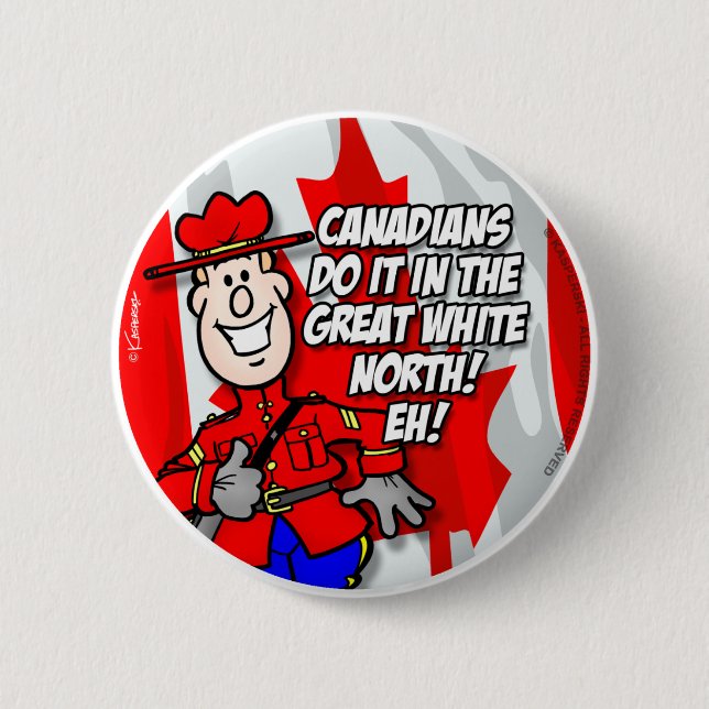 Oh Canada EH! 6 Cm Round Badge (Front)