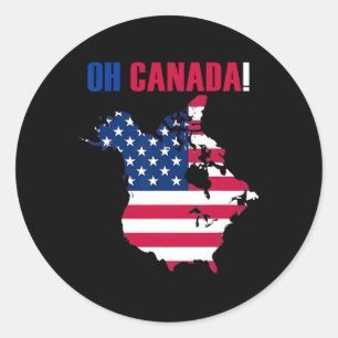 Oh Canada! Funny Trump Fan Classic Round Sticker
