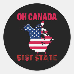 Oh Canada Funny Trump President Saying Us Flag  Classic Round Sticker