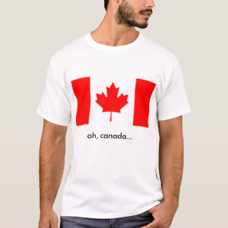 oh, canada... T-Shirt