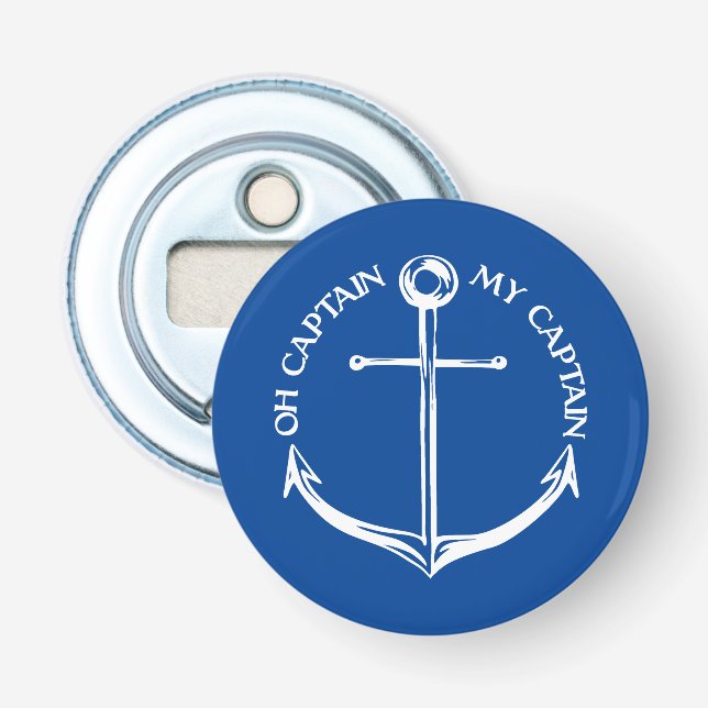 Oh Captain My Captain Bottle Opener (Front)