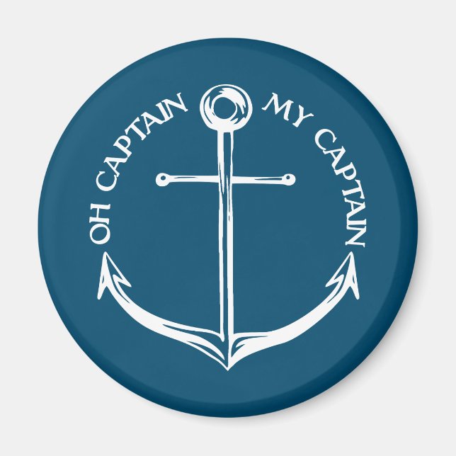 Oh Captain My Captain Magnet (Front)