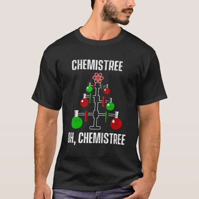 Oh Chemist Tree Chemistree Pun Science Chemistry X T-Shirt (Front)