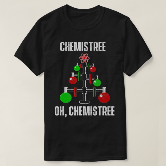 Oh Chemist Tree Chemistree Pun Science Chemistry X T-Shirt (Design Front)