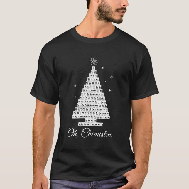 Oh Chemistree Chemistry Periodic Table Elements Tr T-Shirt (Front)