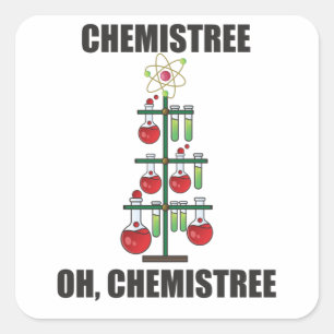Oh Chemistree Christmas Chemistry Science teacher Square Sticker