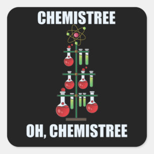 Oh Chemistree Christmas Chemistry Science teacher Square Sticker