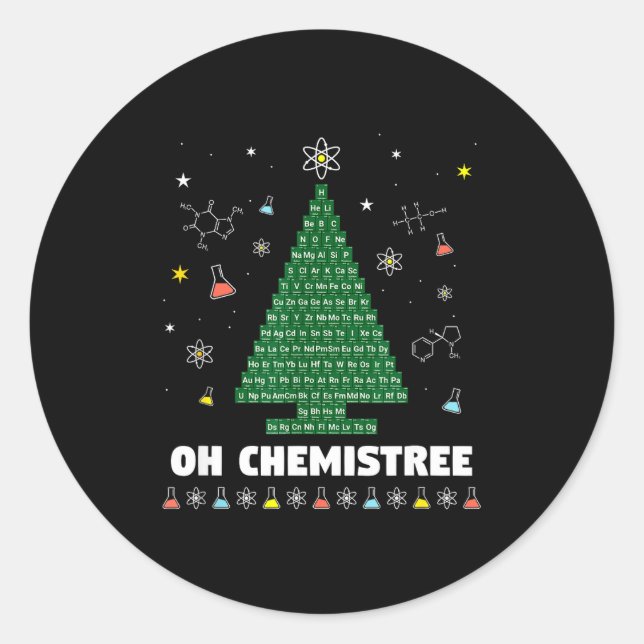 Oh Chemistree Periodic Table Chemistry Christmas T Classic Round Sticker (Front)