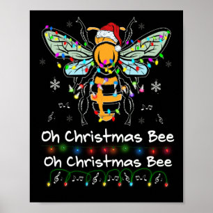 Oh Christmas Bee Bee Santa Hat Bee Light Christmas Poster