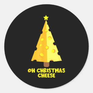 Oh Christmas Cheese Funny Cheese Lovers Gift  Classic Round Sticker