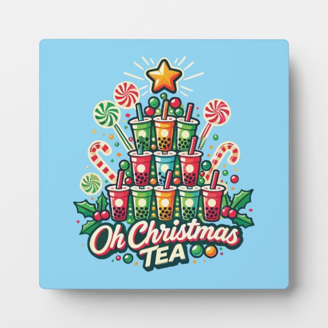 Oh Christmas Tea – Funny Boba Bubble Tea Holiday Plaque (Front)