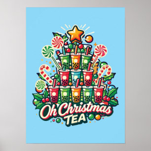 Oh Christmas Tea – Funny Boba Bubble Tea Holiday Poster