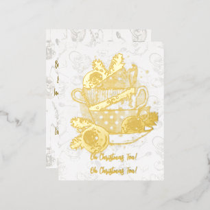 Oh Christmas Tea!  Oh Christmas Tea! Foil Holiday Postcard
