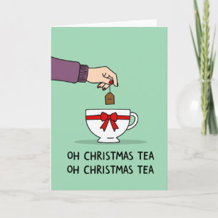 Oh Christmas Tea Pun Funny Holiday Greeting Card