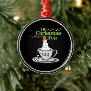 Oh Christmas Tea - Tea Lover Xmas Holiday Metal Tree Decoration