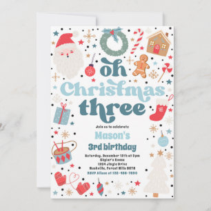 Oh Christmas Three Christmas 3rd Birthday Party Invitation