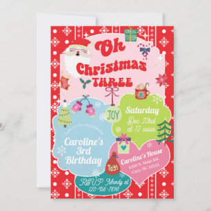 Oh Christmas Three girl 3rd birthday invite. Invitation