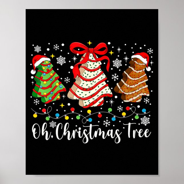 Oh Christmas Tree Cakes Debbie Becky Jen Cake Love Poster (Front)