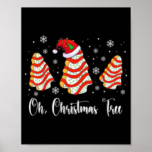 Oh Christmas Tree Cakes Debbie Becky Jen Cake Love Poster