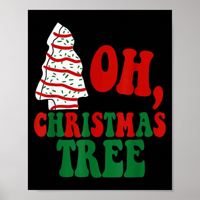 Oh Christmas Tree Cakes Debbie Becky Jen Groovy Re Poster (Front)