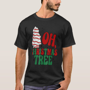 Oh Christmas Tree Cakes Debbie Becky Jen Groovy Re T-Shirt