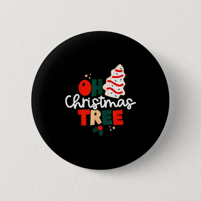 Oh Christmas Tree Cakes Debbie Funny Christmas Sna 6 Cm Round Badge (Front)