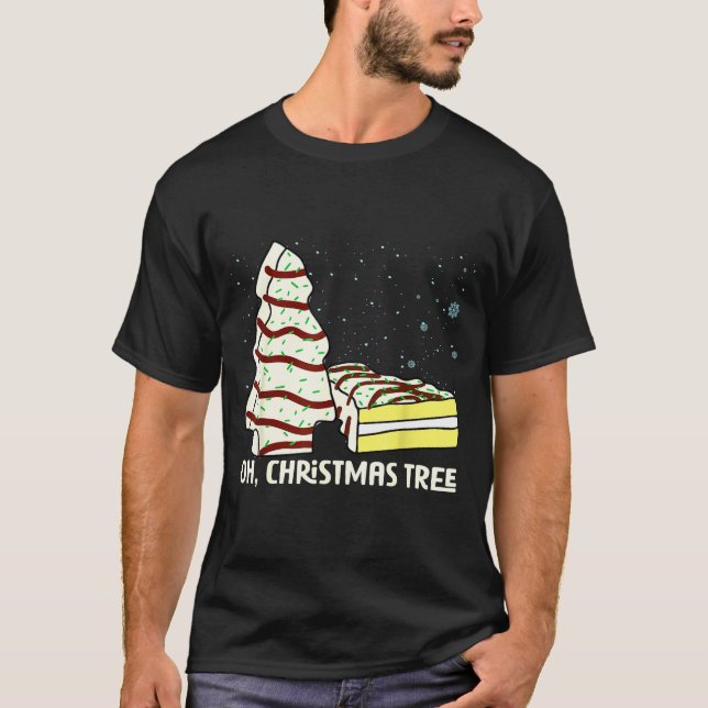 Oh, Christmas Tree Cakes Shirt Funny Cakes Debbie  (Front)