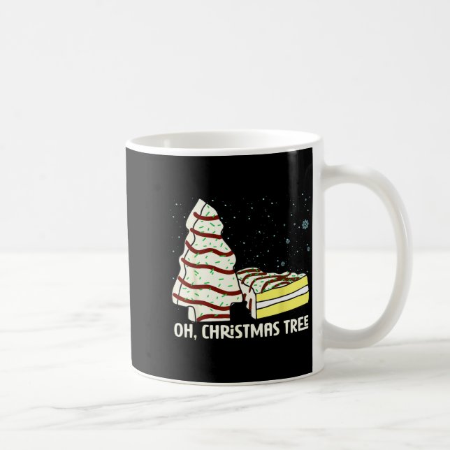 Oh, Christmas Tree Cakes Shirt Funny Cakes Debbie  Coffee Mug (Right)