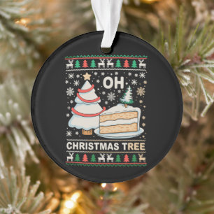 Oh Christmas Tree Cakes Ugly Xmas Holiday Ornament