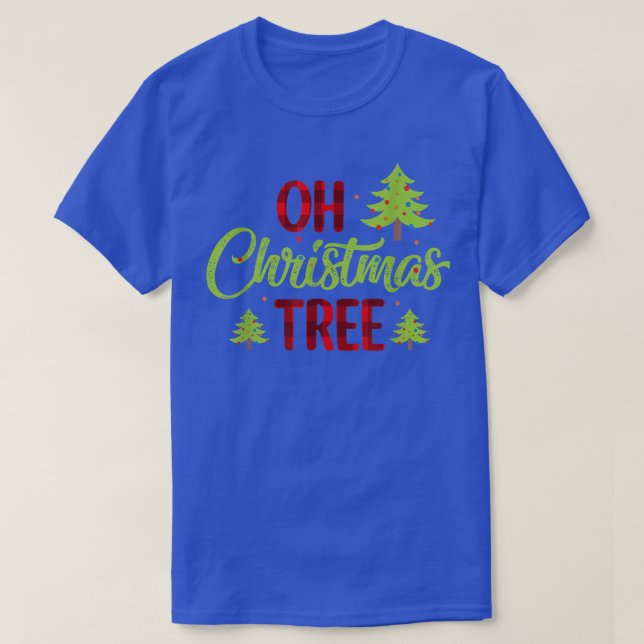 Oh Christmas Tree family Matching Xmas Holiday Cus T-Shirt (Design Front)